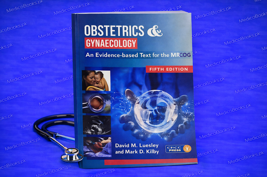 Obstetrics & Gynaecology: An Evidence-based Text for MRCOG 5th Edition