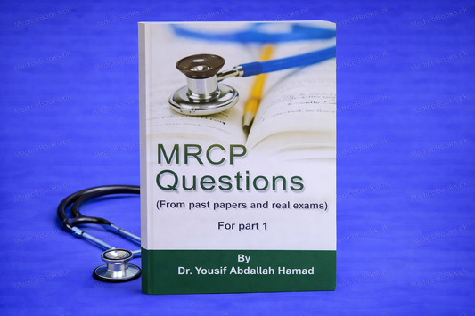 MRCP Questions for Part 1 Dr. Yousif Abdallah Hamad