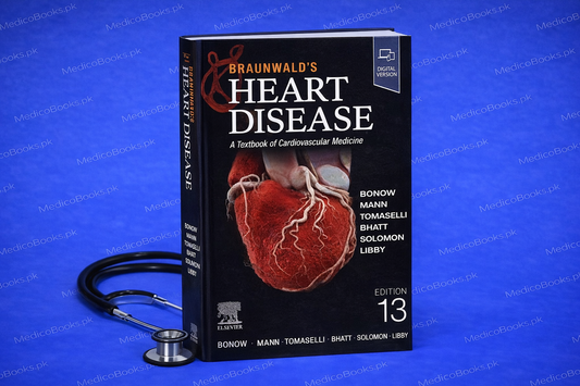 Braunwald's Heart Disease, Single Volume: A Textbook of Cardiovascular Medicine 13th Edition by Robert O. Bonow MD MS