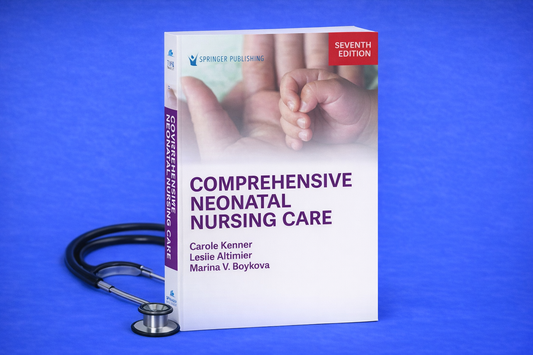 Comprehensive Neonatal Nursing Care  21 January 2026 by Carole Kenner