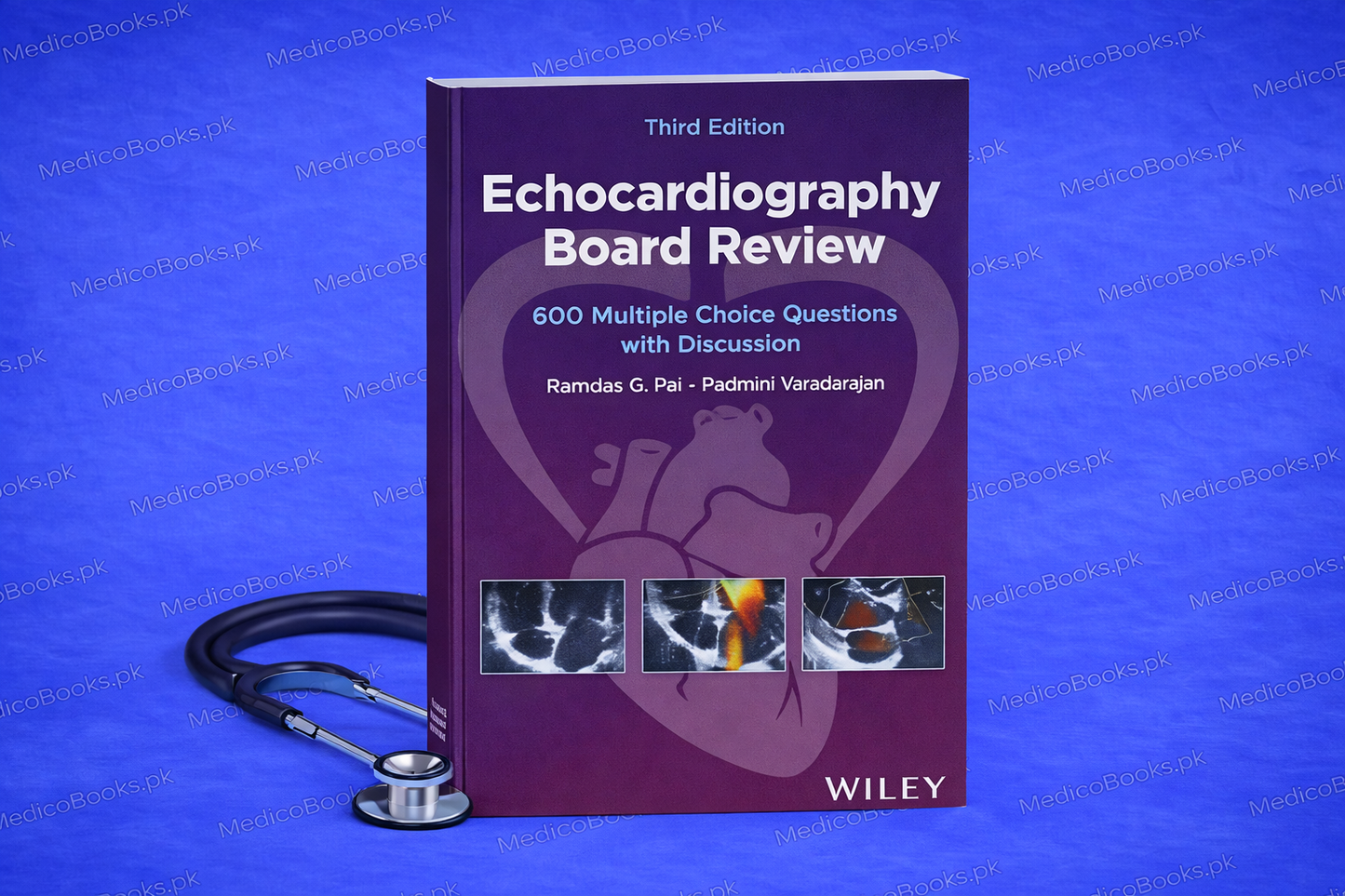 Echocardiography Board Review: 600 Multiple Choice Questions with Discussion 3rd Edition by Ramdas G. Pai