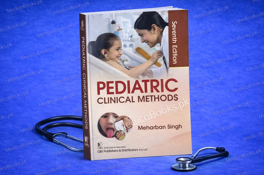 Pediatric Clinical Methods, 7/e | by Meharban Singh