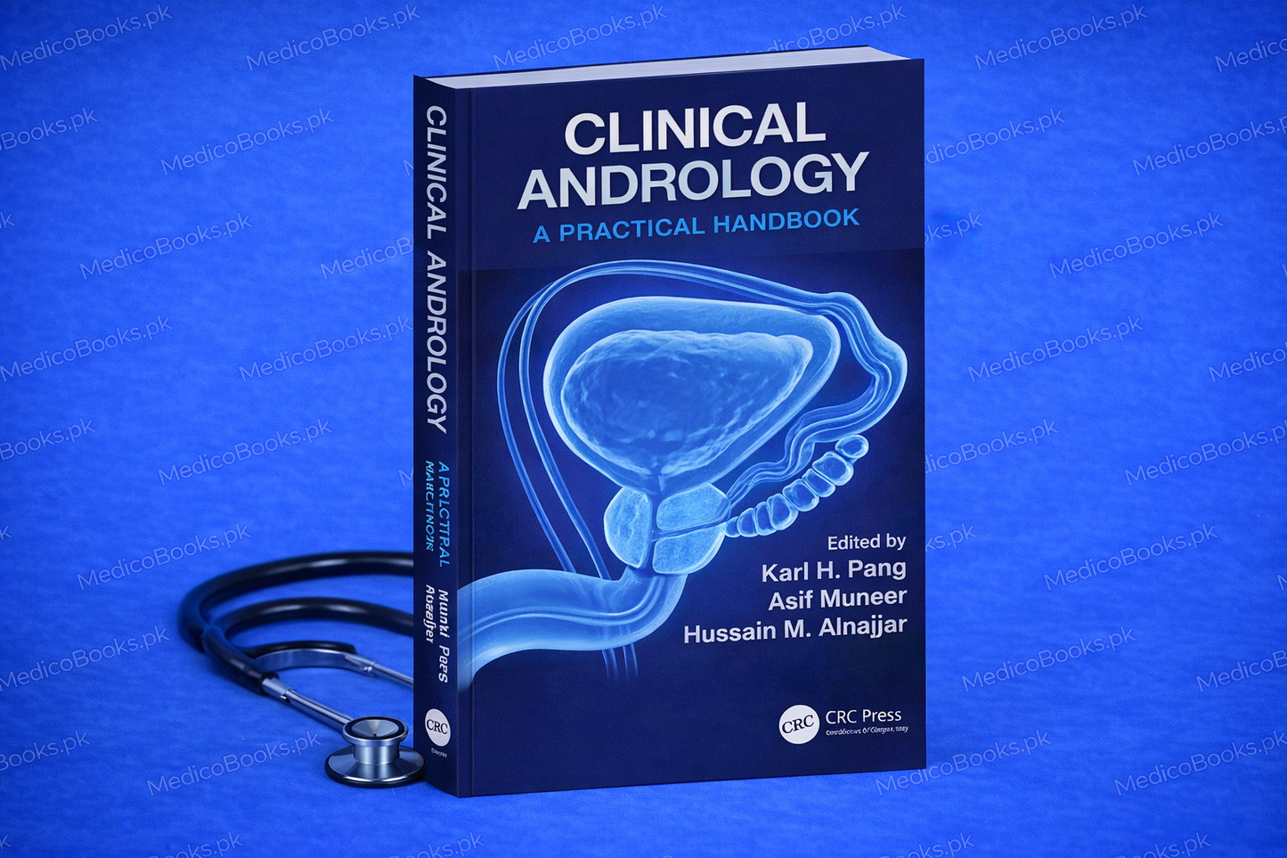 Clinical Andrology A Practical Handbook 1st Edition   Edited By Karl H. Pang