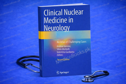 Clinical Nuclear Medicine Second Edition by Hojjat Ahmadzadehfar