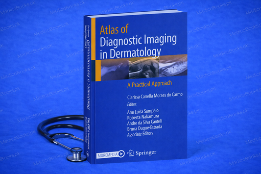 Atlas of Diagnostic Imaging in Dermatology: A Practical Approach by Clarissa Canella