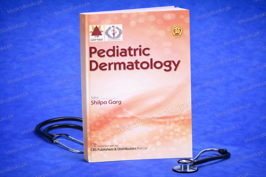 Pediatric Dermatology by Shilpa Garg