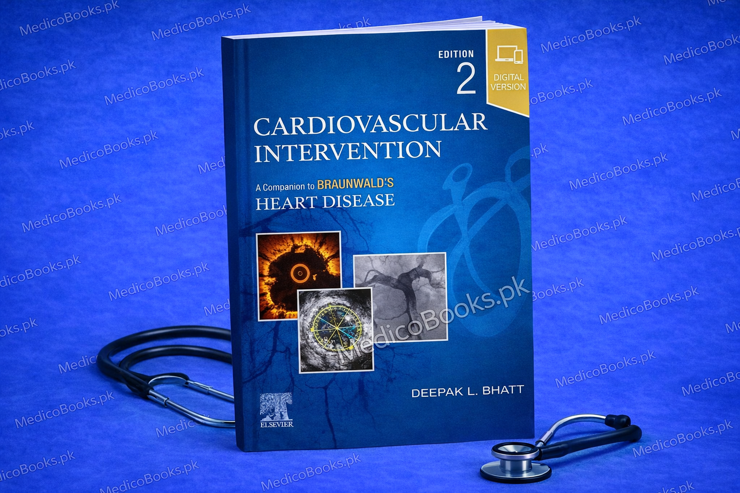 Cardiovascular Intervention: A Companion to Braunwald’s Heart Disease 2nd Edition by Deepak L. Bhatt