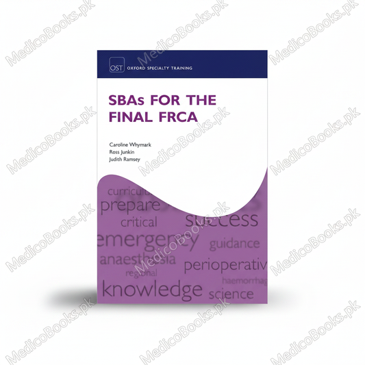 SBAS FOR THE FINAL FRCA OXSTRT PAPER (Oxford Specialty Training: Revision Texts) 1st Edition by WHYMARK
