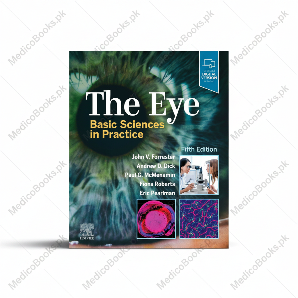 The Eye: Basic Sciences in Practice by John V. Forrester