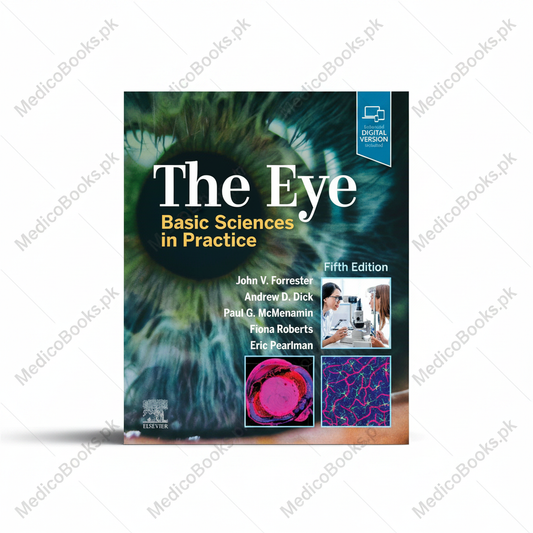 The Eye: Basic Sciences in Practice by John V. Forrester