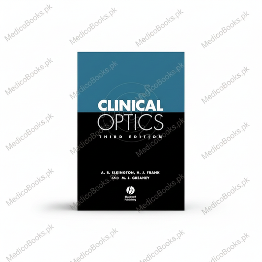 Clinical Optics by A. R. Elkington