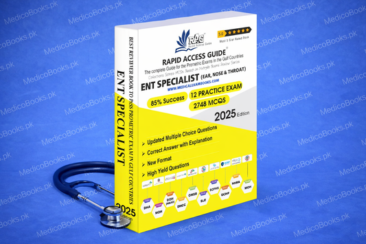 Rapid Access Guide  for ENT Specialist Prometric Exam MCQ Book 2025