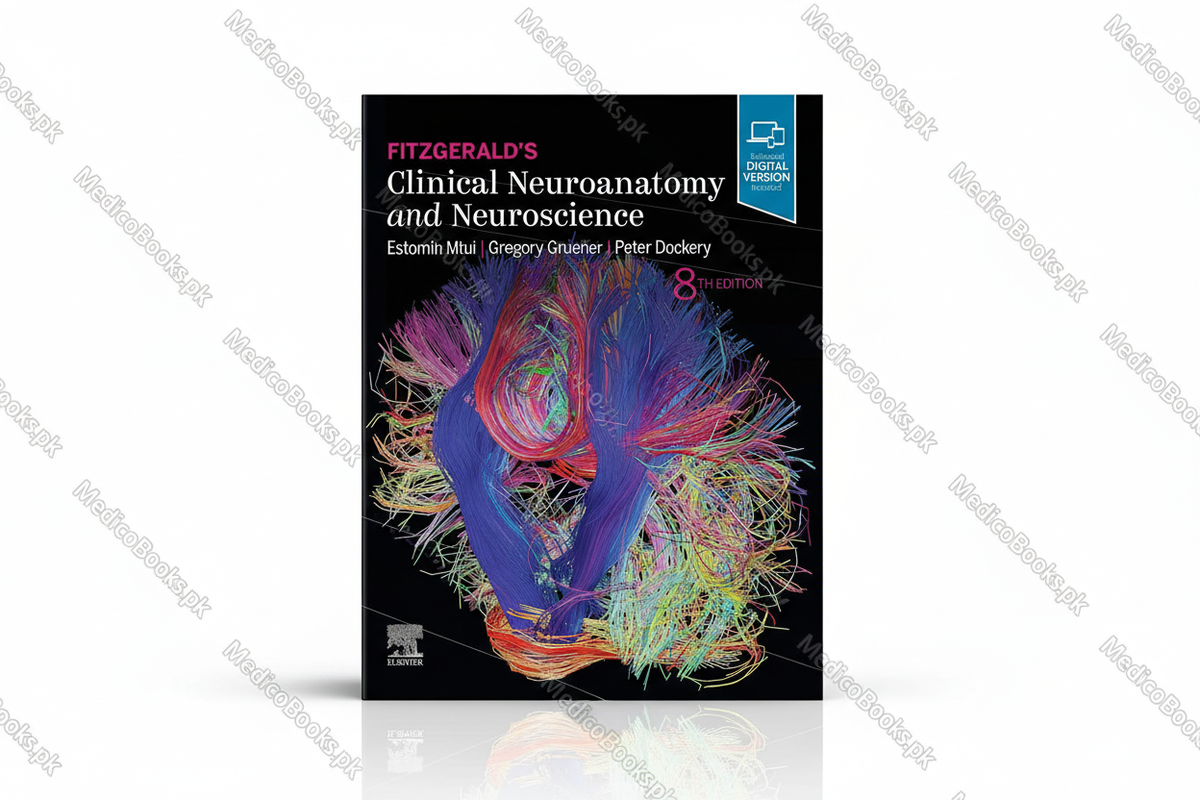 Fitzgerald's Clinical Neuroanatomy and Neuroscience 8th ed by Estomih Mtui MD