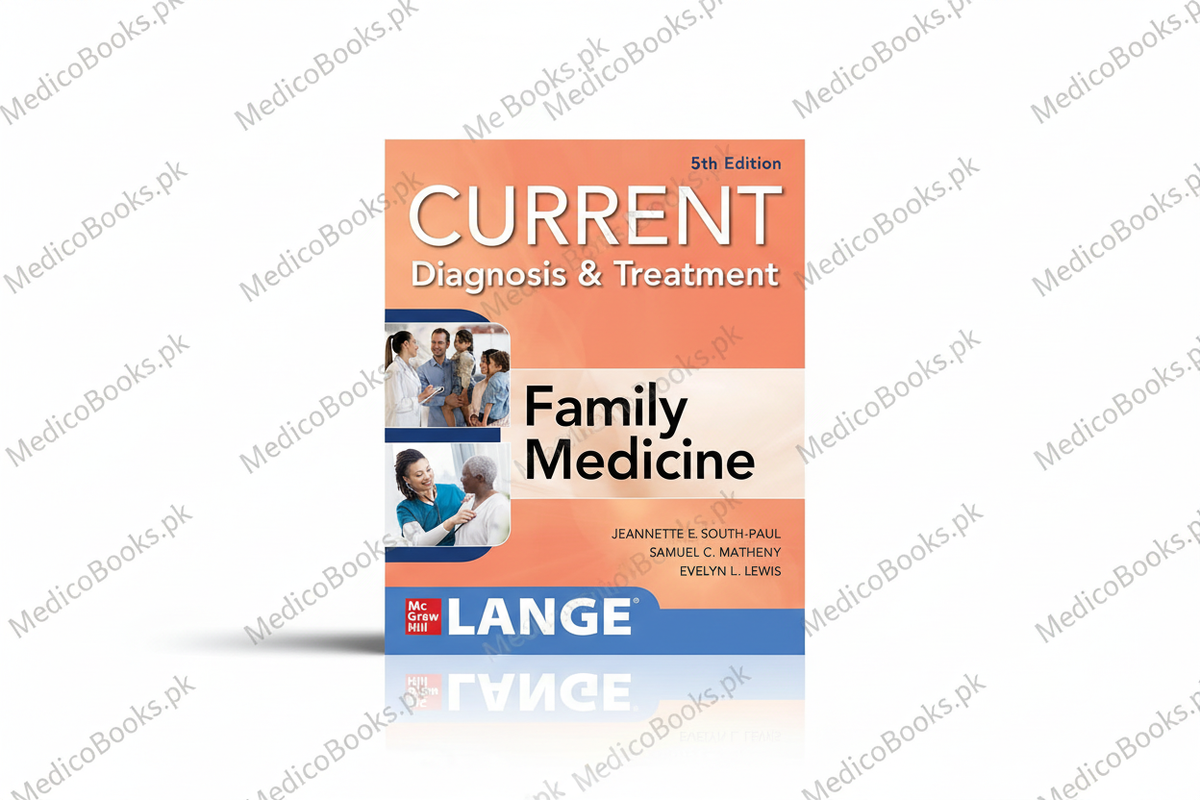 CURRENT Diagnosis & Treatment in Family Medicine, 5th Edition by Jeannette E. South-Paul