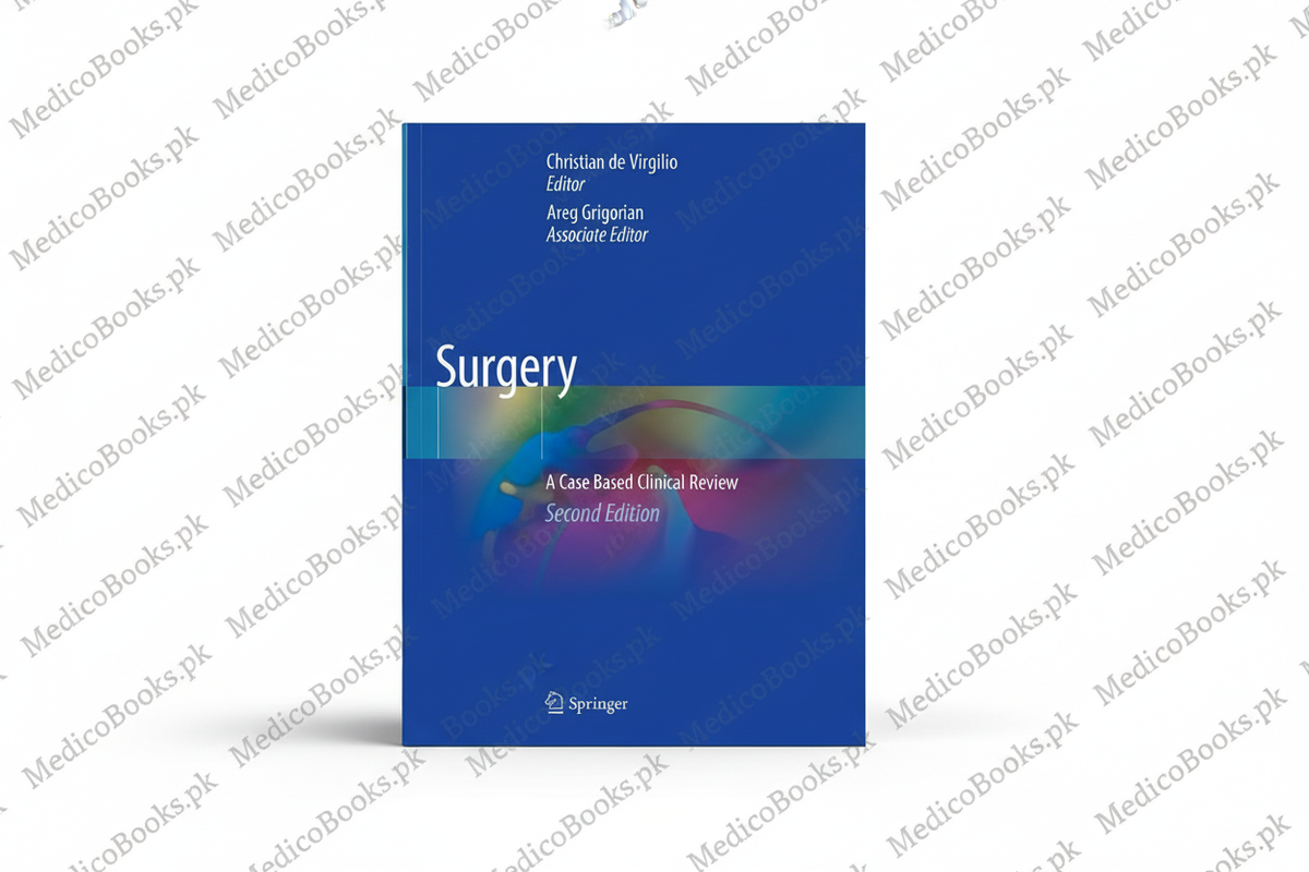 Surgery: A Case Based Clinical Review 2nd ed by Christian de Virgilio