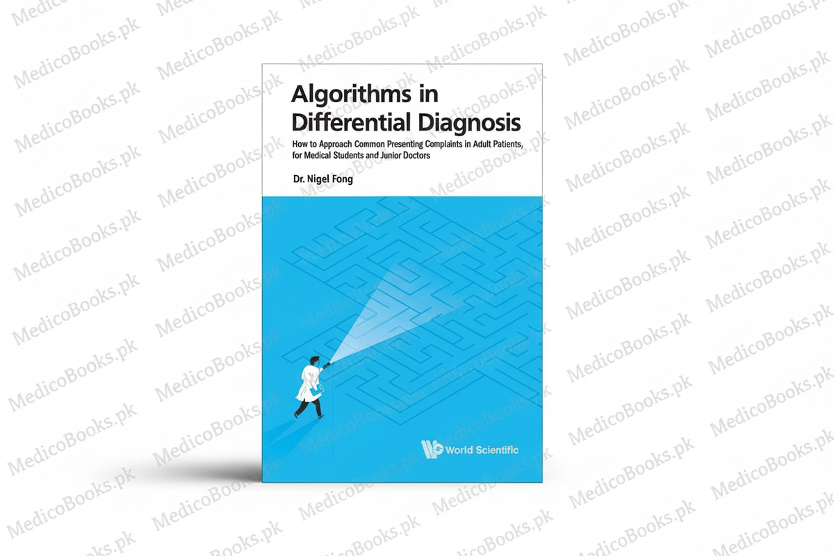 Algorithms In Differential Diagnosis Junior Doctors by Nigel Fong