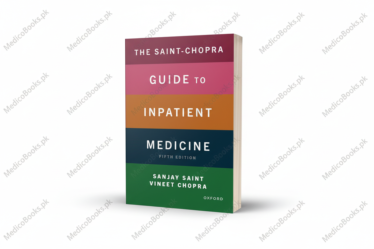 The Saint-Chopra Guide to Inpatient Medicine by Saint