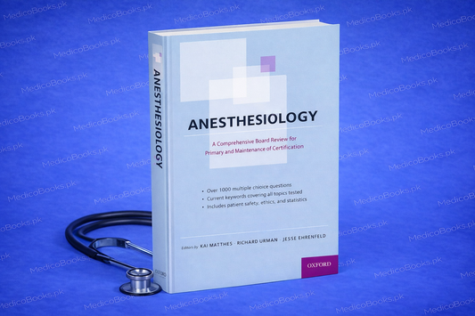 Anesthesiology: A Comprehensive Board Review for Primary and Maintenance of Certification 1st Edition by Richard Urman