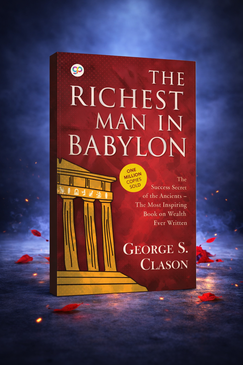 The Richest Man in Babylon (General Press POD Books) by George S. Clason