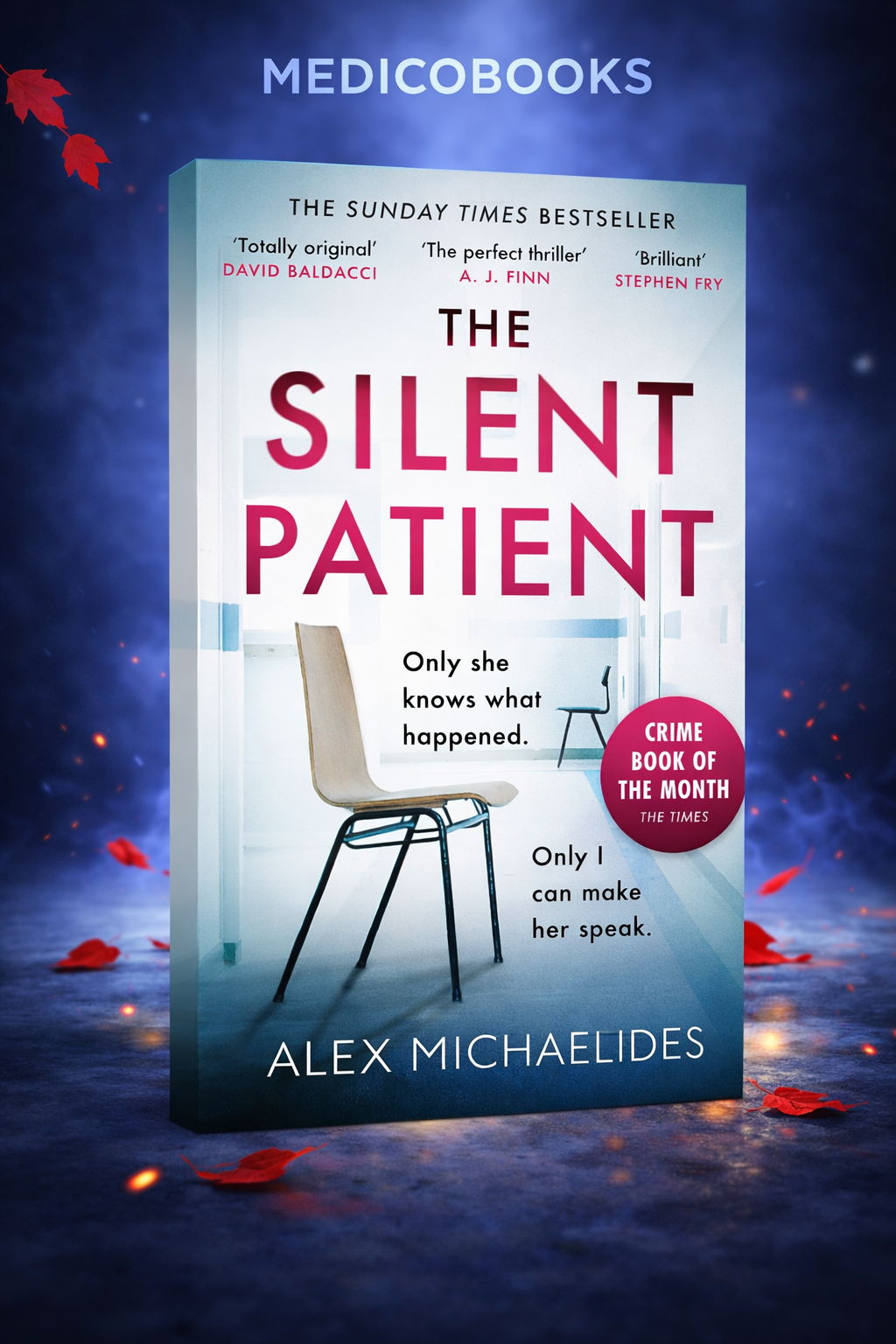 The Silent Patient: The Sunday Times bestselling thriller by Alex Michaelides