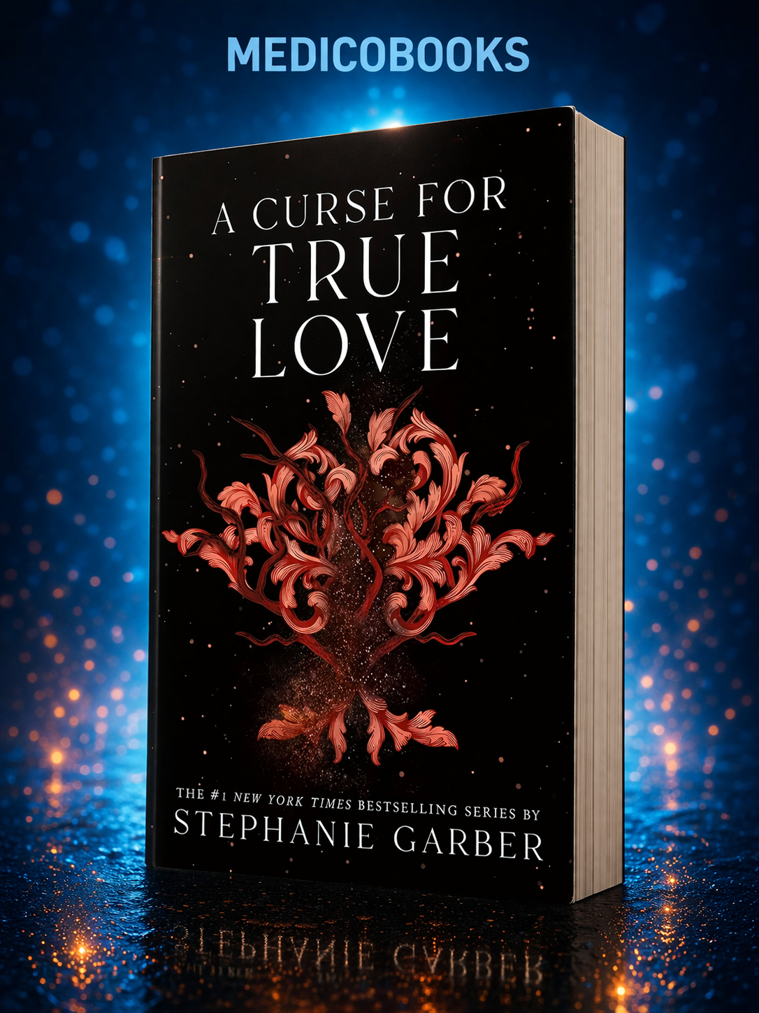 A Curse for True Love (Once Upon a Broken Heart) by Stephanie Garber