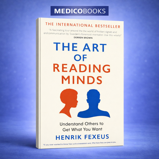 The Art of Reading Minds: Understand Others to Get What You Want by Henrik Fexeus